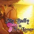 My Bully Is My Lover MOD APK